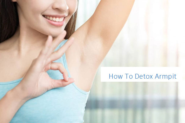 Armpit Detox & Armpit Detox Benefits