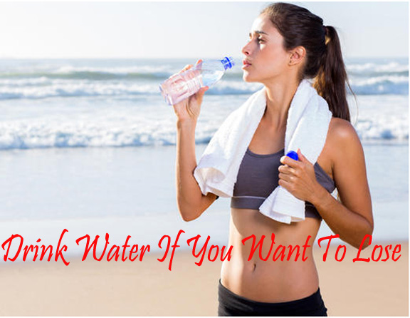 Drink Water If You Want To Lose Weight