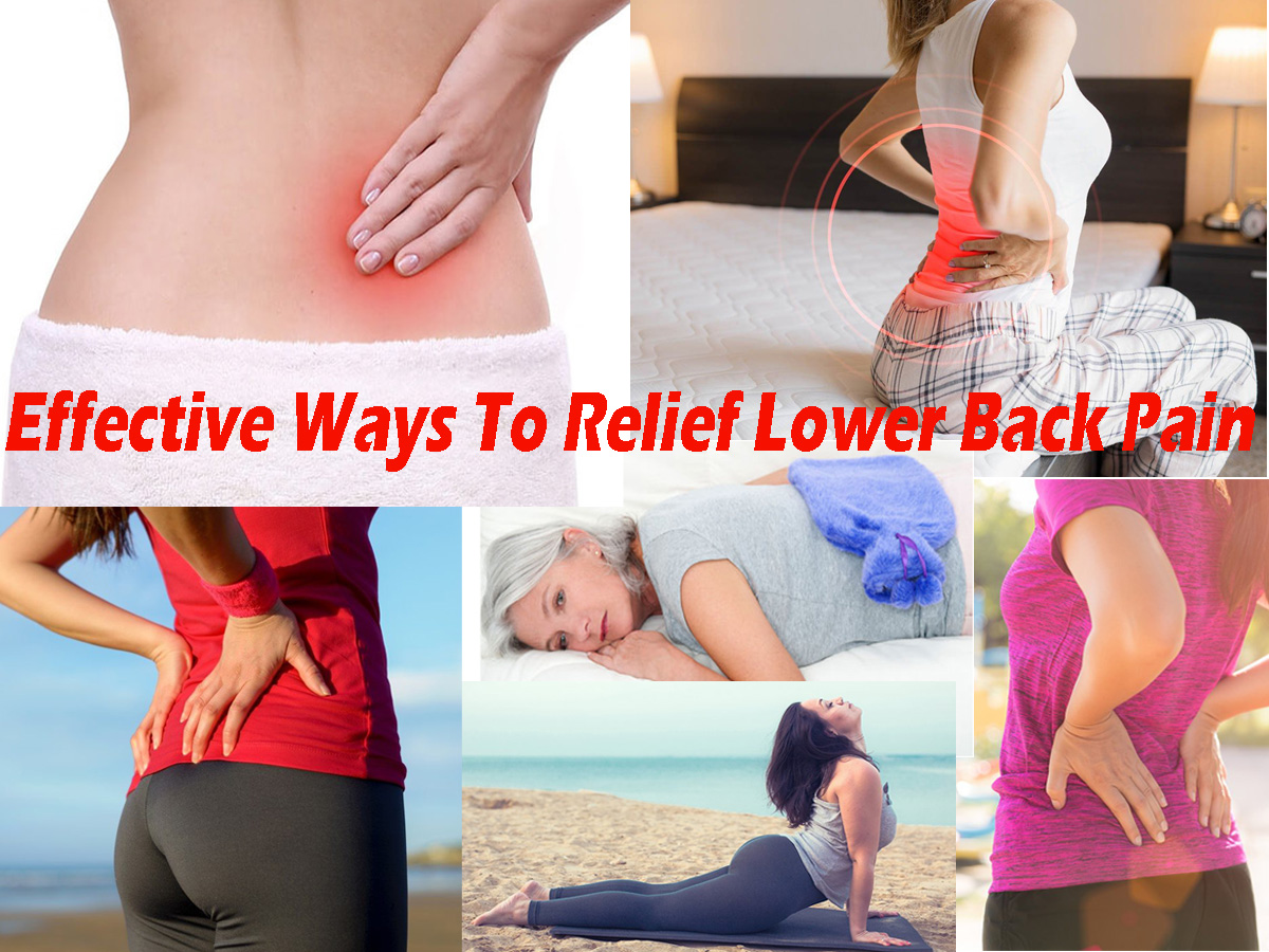 Effective Ways To Relief Lower Back Pain