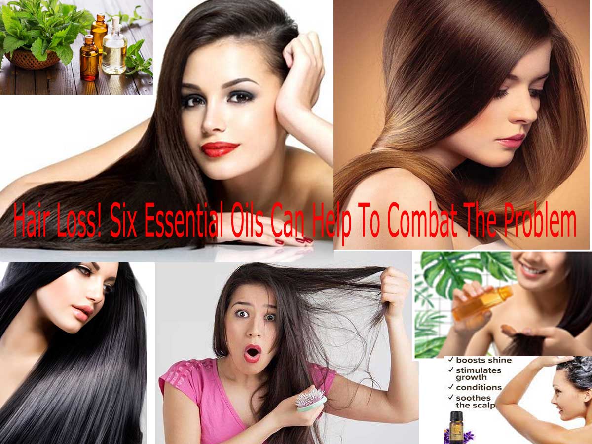 Hair Loss! Six Essential Oils Can Help To Combat The Problem