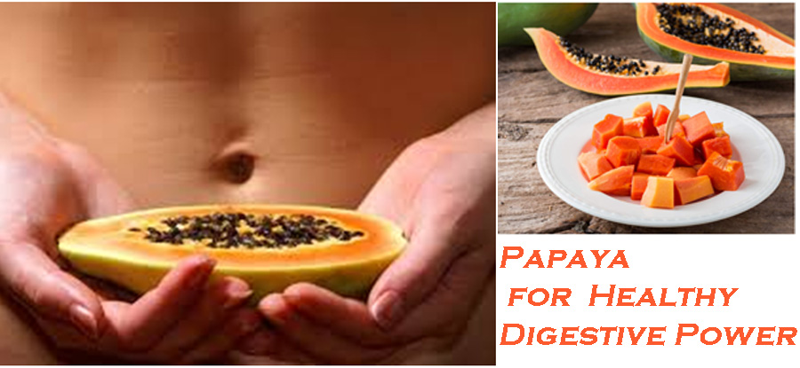 Papaya For Healthy Digestive Power